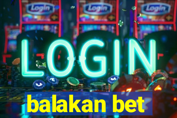 balakan bet