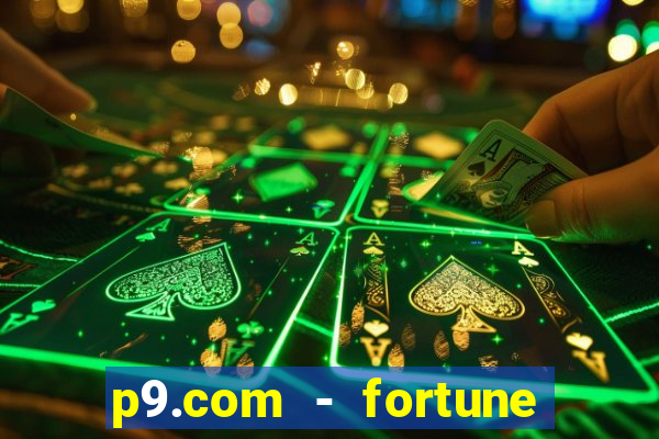 p9.com - fortune tiger p9.com