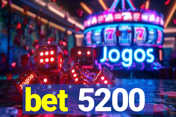 bet 5200