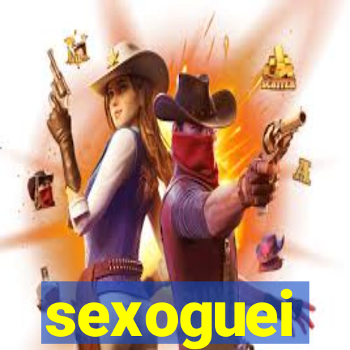 sexoguei