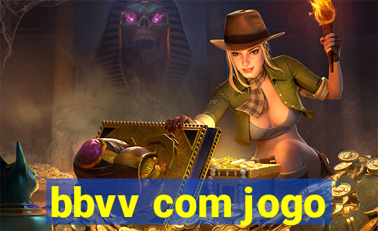 bbvv com jogo