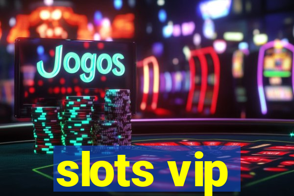 slots vip