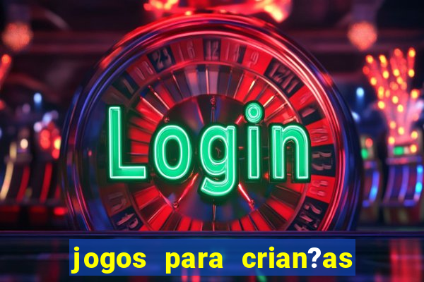 jogos para crian?as sem internet