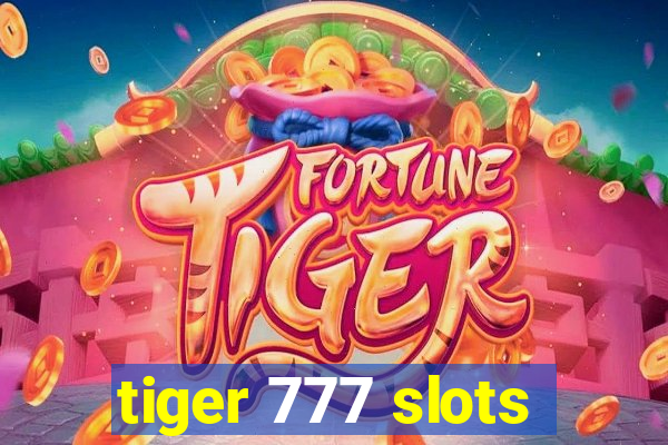 tiger 777 slots