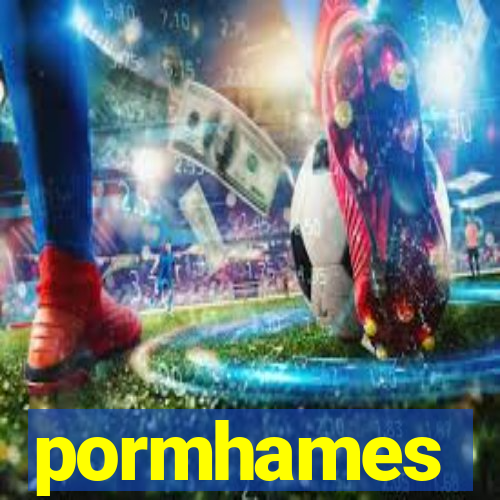 pormhames