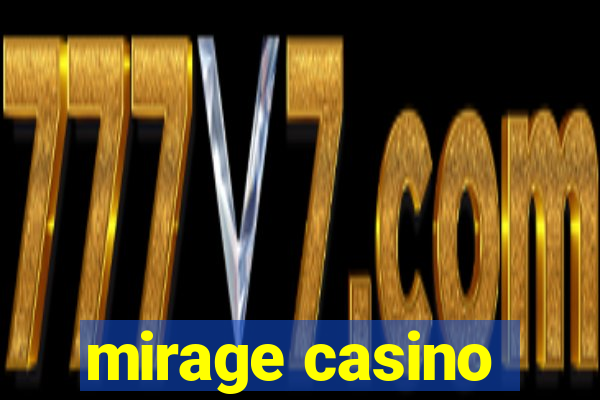 mirage casino