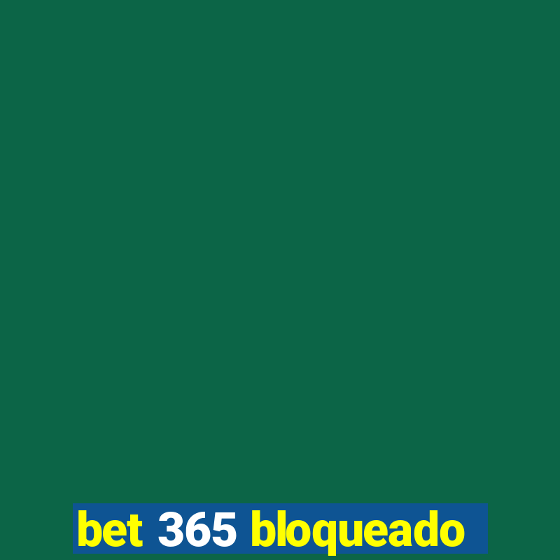 bet 365 bloqueado