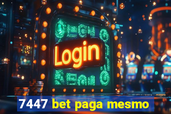 7447 bet paga mesmo