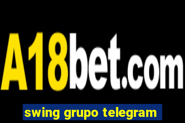 swing grupo telegram