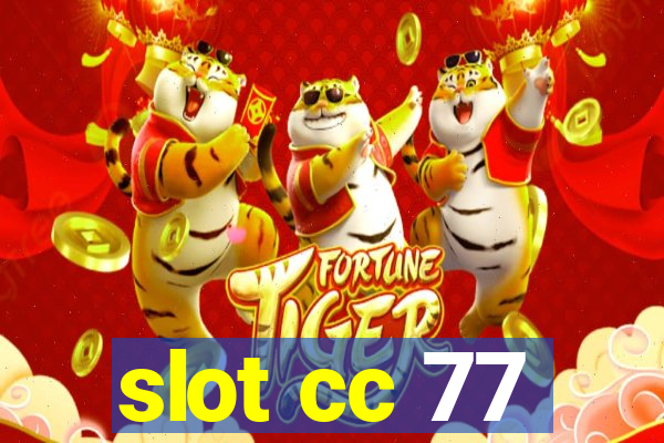 slot cc 77