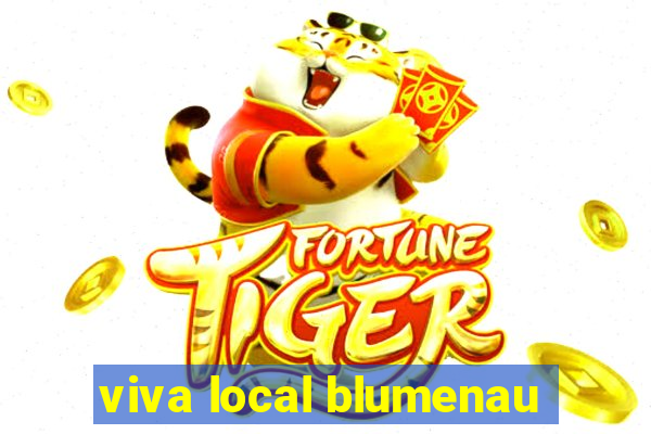 viva local blumenau