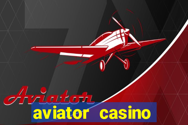 aviator casino delano ca