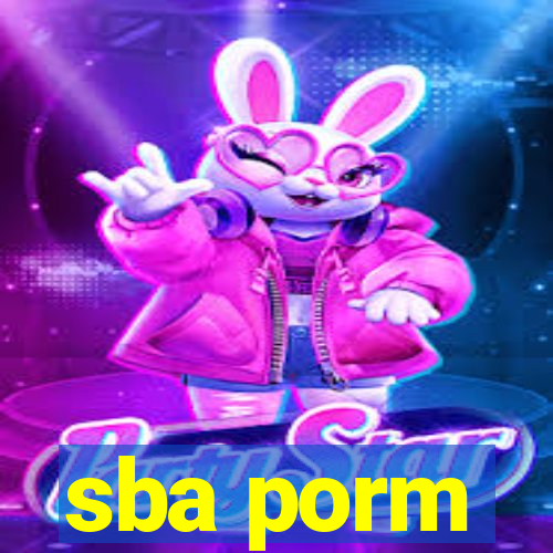 sba porm