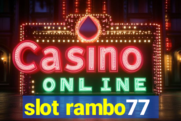 slot rambo77