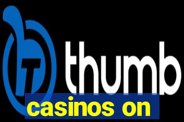 casinos on