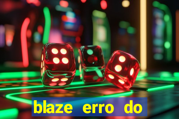 blaze erro do servidor interno