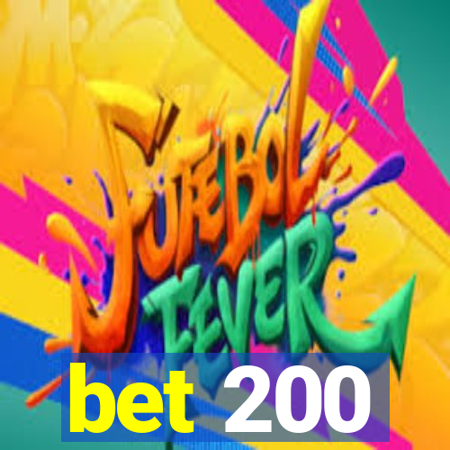 bet 200