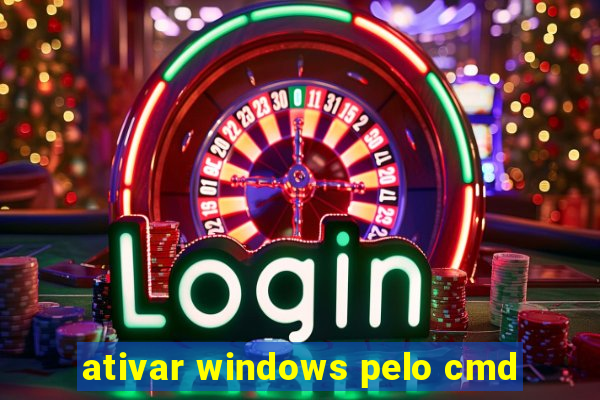 ativar windows pelo cmd