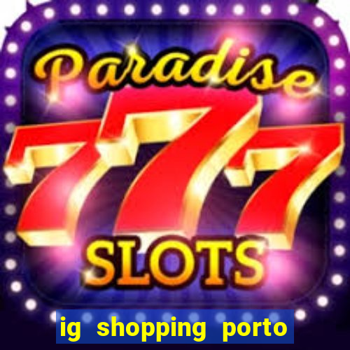 ig shopping porto velho cinema