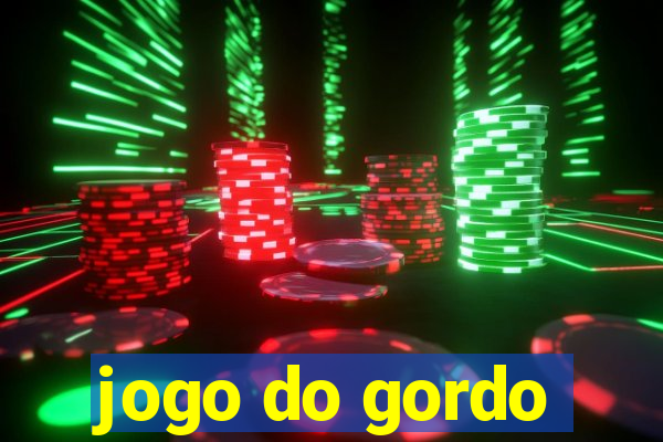 jogo do gordo