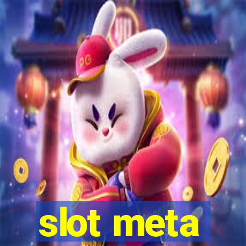 slot meta