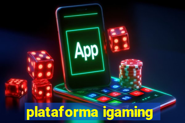 plataforma igaming