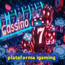 plataforma igaming