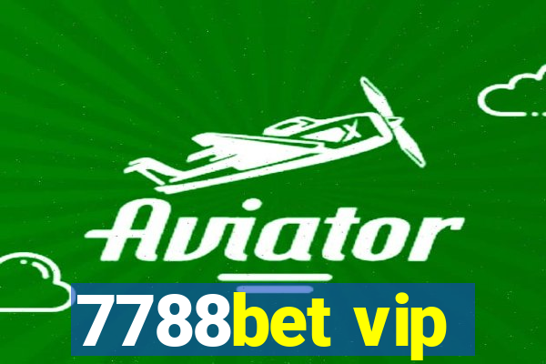 7788bet vip