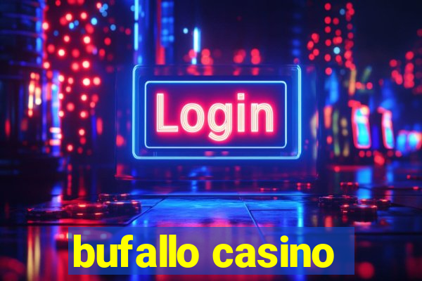 bufallo casino