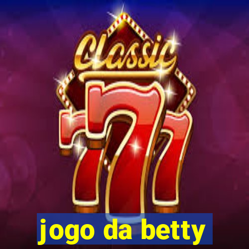 jogo da betty