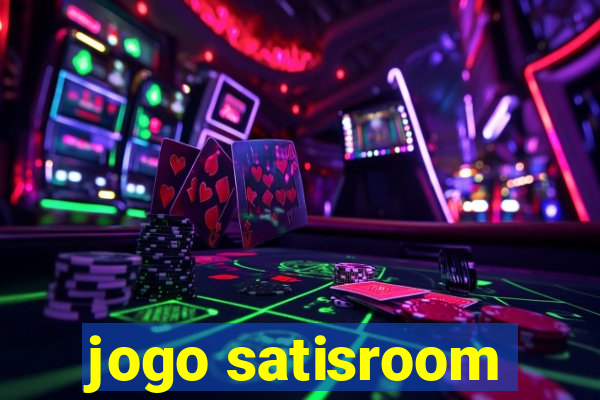 jogo satisroom