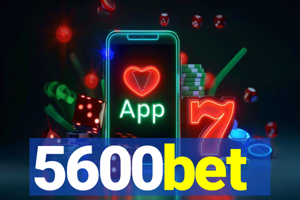 5600bet