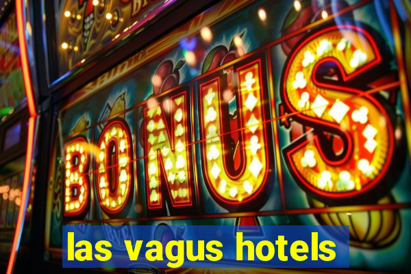 las vagus hotels