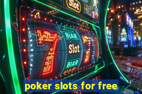 poker slots for free