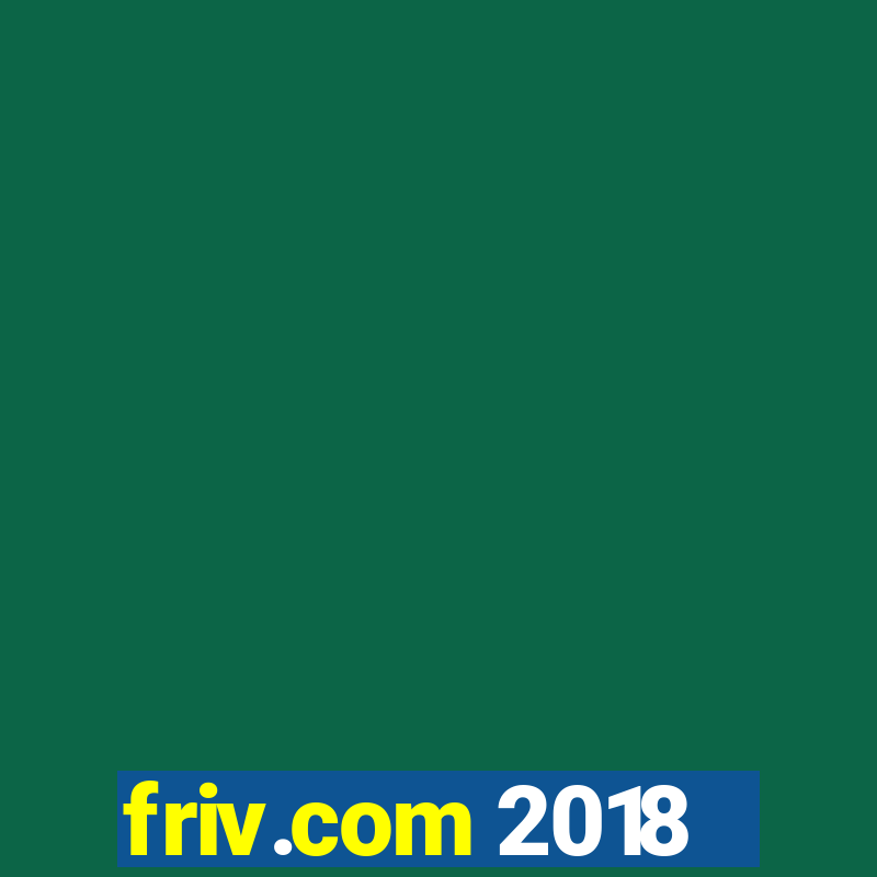 friv.com 2018