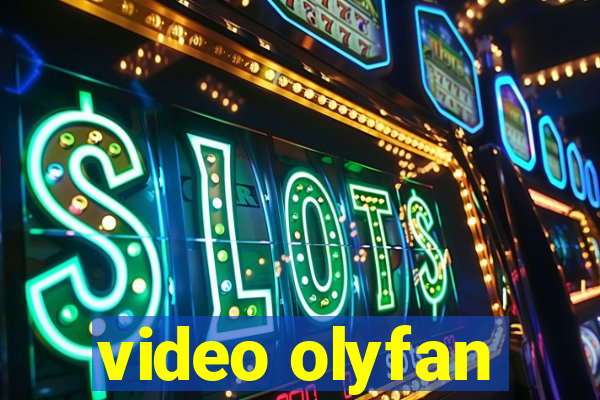 video olyfan