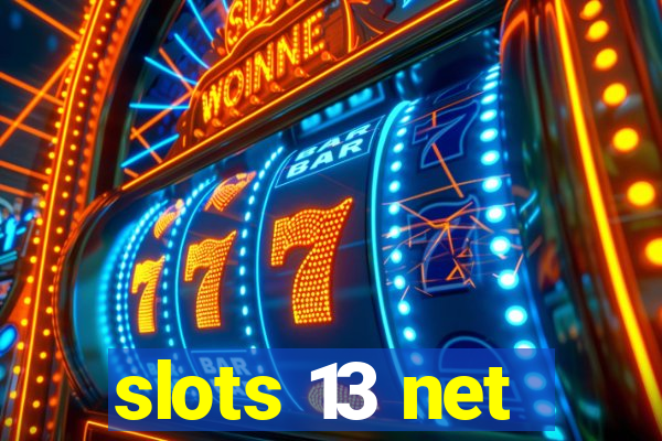 slots 13 net