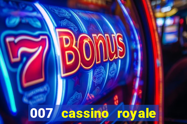 007 cassino royale download dublado 4shared