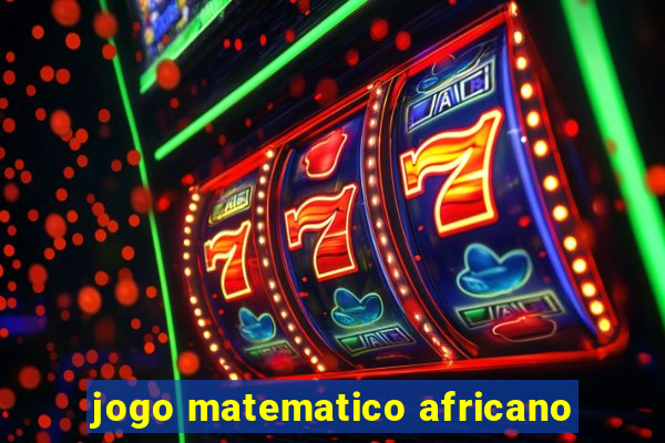 jogo matematico africano