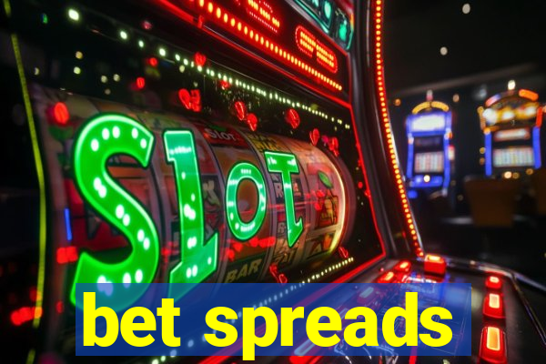 bet spreads