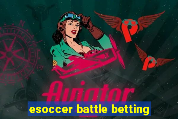 esoccer battle betting