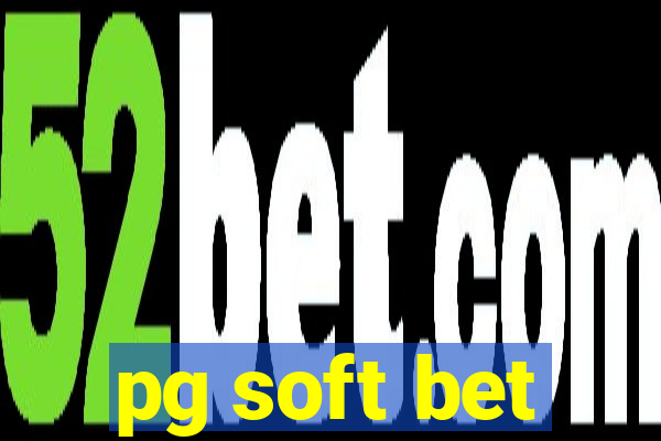 pg soft bet