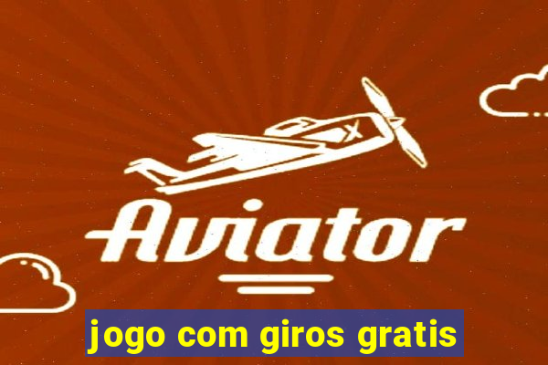 jogo com giros gratis