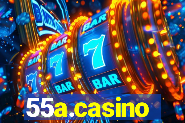 55a.casino