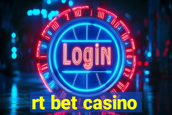 rt bet casino