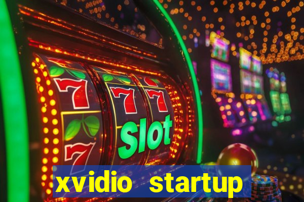 xvidio startup brasil 2024 download grátis