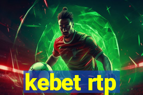 kebet rtp