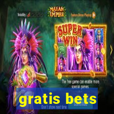 gratis bets