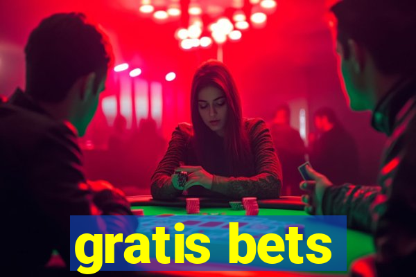 gratis bets