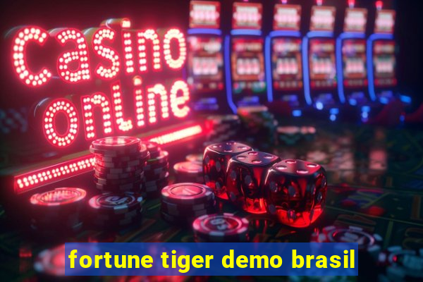 fortune tiger demo brasil